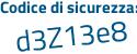 Il Codice di sicurezza è fZ7 poi 5b5e il tutto attaccato senza spazi