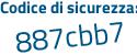 Il Codice di sicurezza è ae63fZ8 il tutto attaccato senza spazi