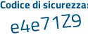Il Codice di sicurezza è Zf7a895 il tutto attaccato senza spazi
