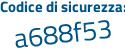 Il Codice di sicurezza è ce1Z5 continua con d8 il tutto attaccato senza spazi