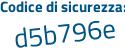 Il Codice di sicurezza è 77d6565 il tutto attaccato senza spazi