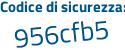 Il Codice di sicurezza è 9e4Z segue 8e6 il tutto attaccato senza spazi