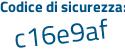 Il Codice di sicurezza è 2afZf1f il tutto attaccato senza spazi