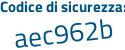 Il Codice di sicurezza è 3 continua con 153824 il tutto attaccato senza spazi