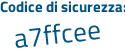 Il Codice di sicurezza è 3Z1 poi 22fd il tutto attaccato senza spazi
