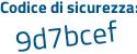 Il Codice di sicurezza è Z94Z poi c69 il tutto attaccato senza spazi