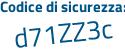 Il Codice di sicurezza è 4b poi 4ef12 il tutto attaccato senza spazi