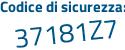 Il Codice di sicurezza è ab continua con aZ798 il tutto attaccato senza spazi