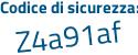 Il Codice di sicurezza è 11a poi 5922 il tutto attaccato senza spazi