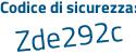 Il Codice di sicurezza è d64fc segue d3 il tutto attaccato senza spazi