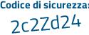 Il Codice di sicurezza è e3d2c poi 7b il tutto attaccato senza spazi