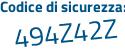 Il Codice di sicurezza è bZ52ed7 il tutto attaccato senza spazi