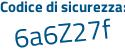 Il Codice di sicurezza è 5738e continua con af il tutto attaccato senza spazi