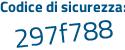Il Codice di sicurezza è 588c poi 54a il tutto attaccato senza spazi