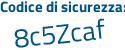 Il Codice di sicurezza è Z61eb segue f9 il tutto attaccato senza spazi