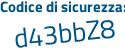 Il Codice di sicurezza è b53d segue e81 il tutto attaccato senza spazi