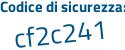 Il Codice di sicurezza è 31f4 poi a79 il tutto attaccato senza spazi