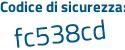 Il Codice di sicurezza è 1 segue a37e43 il tutto attaccato senza spazi