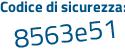 Il Codice di sicurezza è a68f6db il tutto attaccato senza spazi