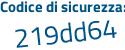 Il Codice di sicurezza è d28d1be il tutto attaccato senza spazi
