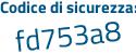 Il Codice di sicurezza è ZZ2 continua con 5ec4 il tutto attaccato senza spazi