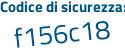 Il Codice di sicurezza è 11 segue 54c4Z il tutto attaccato senza spazi