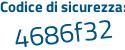 Il Codice di sicurezza è 437e segue Z75 il tutto attaccato senza spazi