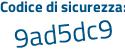 Il Codice di sicurezza è 61fZ7 segue 88 il tutto attaccato senza spazi