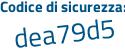 Il Codice di sicurezza è 8a6 segue bddc il tutto attaccato senza spazi