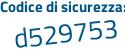 Il Codice di sicurezza è b316d28 il tutto attaccato senza spazi