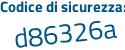 Il Codice di sicurezza è dadZa18 il tutto attaccato senza spazi
