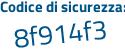 Il Codice di sicurezza è df59e poi c5 il tutto attaccato senza spazi