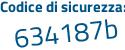 Il Codice di sicurezza è 5e continua con ea923 il tutto attaccato senza spazi