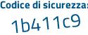 Il Codice di sicurezza è 6bda poi bb7 il tutto attaccato senza spazi
