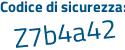 Il Codice di sicurezza è aZ6Z691 il tutto attaccato senza spazi