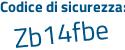 Il Codice di sicurezza è 7973f segue e6 il tutto attaccato senza spazi