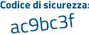 Il Codice di sicurezza è 2596c poi 24 il tutto attaccato senza spazi