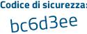 Il Codice di sicurezza è 6abfca6 il tutto attaccato senza spazi