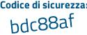 Il Codice di sicurezza è ebd3 continua con 768 il tutto attaccato senza spazi