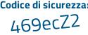 Il Codice di sicurezza è 92 continua con 49Za7 il tutto attaccato senza spazi