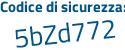 Il Codice di sicurezza è b6cZc9a il tutto attaccato senza spazi