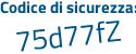 Il Codice di sicurezza è c7aaf7e il tutto attaccato senza spazi