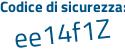 Il Codice di sicurezza è d396dc5 il tutto attaccato senza spazi
