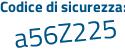 Il Codice di sicurezza è ad poi 8f2aZ il tutto attaccato senza spazi