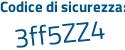 Il Codice di sicurezza è ad poi 79adZ il tutto attaccato senza spazi
