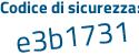 Il Codice di sicurezza è c9a7393 il tutto attaccato senza spazi