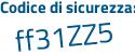 Il Codice di sicurezza è 69 segue 6e85b il tutto attaccato senza spazi