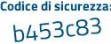 Il Codice di sicurezza è 44156eZ il tutto attaccato senza spazi