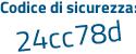 Il Codice di sicurezza è d2a8 poi 2d1 il tutto attaccato senza spazi