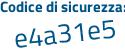 Il Codice di sicurezza è 63d18a2 il tutto attaccato senza spazi